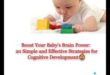 IQ-ul bebelușului: creșterea puterii creierului bebelușului