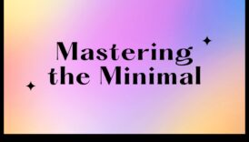Stăpânirea minimalismului: eficientizarea designului pentru tendințe de impact